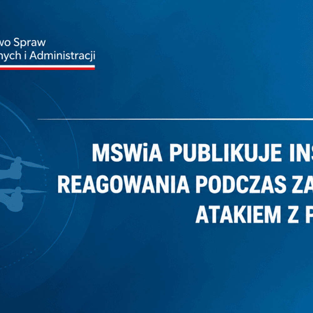MSWiA opublikowało 12-stronicową instrukcję postępowania na wypadek ataku z powietrza