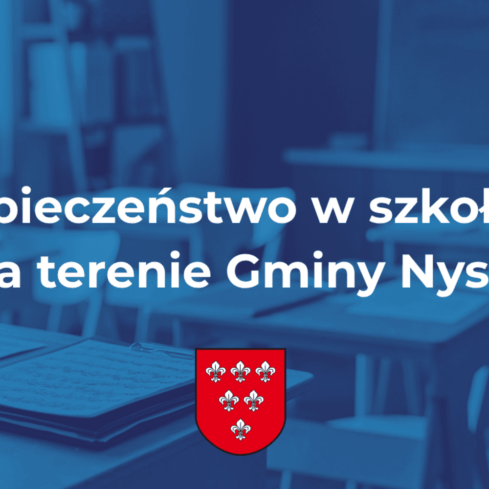 Gmina Nysa wprowadza dodatkowe środki bezpieczeństwa w szkołach i przedszkolach