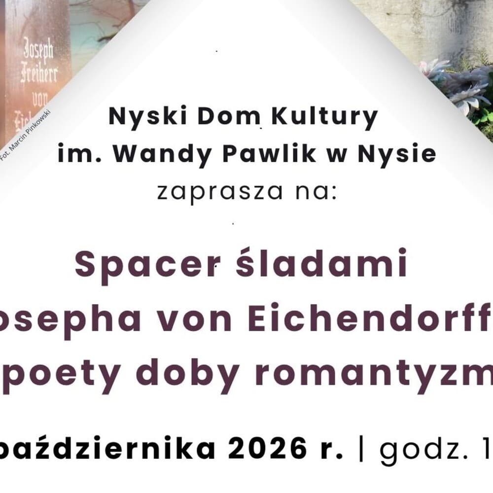 Bezpłatny spacer śladami Josepha von Eichendorffa w Nysie – 24 października 2026
